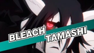 [BLEACH|AMV ]TAMASHI