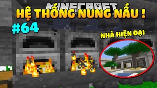 MINECRAFT SINH TỒN 1.17 TẬP 64: HỆ THỐNG NUNG NẤU TỰ ĐỘNG VÀ CÔNG TRÌNH DỞ DANG !!