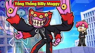 SẼ RA SAO NẾU BILLY MAGGY  LÀ TỔNG THỐNG THAY THẾ HIHA TRONG MINECRAFT*HIHA TỔNG THỐNG 👹😎