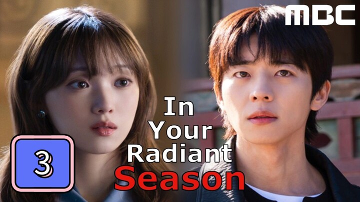 In Your Radiant Season Full Episode 3