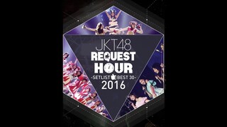 JKT48 Request Hour 2016 #23 Seishun no Lap Time