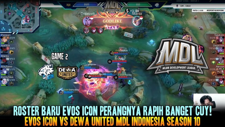 DEBUT ROSTER BARU EVOS ICON SEREM JUGA! GAME 2 EVOS ICON VS DEWA MDL ID SEASON 10