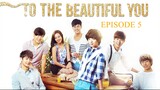 TO THE BEAUTIFUL YOU Episode 5 Tagalog Dubbed