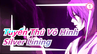 [Tuyển Thủ Vô Hình] Murasakibara Atsushi & Himuro Tatsuya - 'Silver Lining'_1