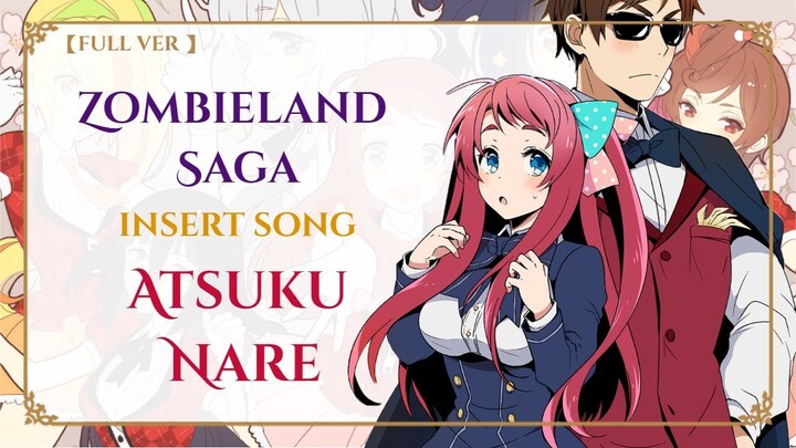 Zombieland Saga EP7 insert song " Atsuku Nareアツクナレ "by fran chu chu