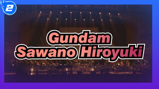 [GUNDAM][Sawano Hiroyuki]MOBILE SUIT→GUNDAM(live)_2