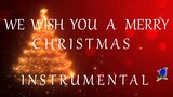 WE WISH YOU A MERRY CHRISTMAS -  INSTRUMENTAL lyrics