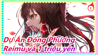 Dự Án Đông Phương|[Kamishibai] Reimu và 1 triệu yên_1