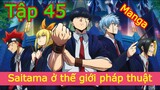 Tập 45 - Mashle magic and muscle - Ma thuật và cơ bắp - Version manga