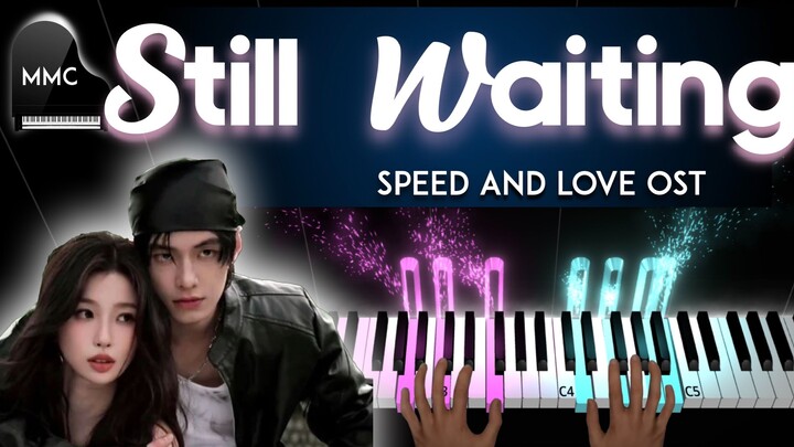 SPEED AND LOVE (双轨) OST BGM - Still Waiting by Ele Yan (颜⼈中)  piano cover/tutorial + sheet music