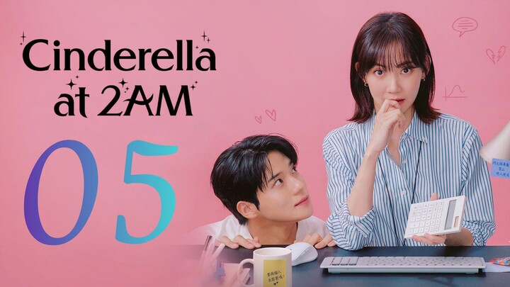 🇰🇷EP 5 | Cinderella at 2AM (2024)[EngSub]