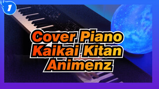 Jujutsu Kaisen OP / Cover Piano Kaikai Kitan | Animenz_1