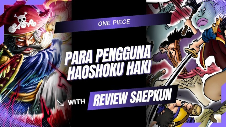 PARA PENGGUNA HAOSHOKU HAKI DI BAJAK LAUT ROGER | ONE PIECE