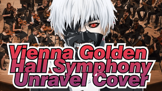 Vienna Golden Hall Symphony / Unravel Cover (Pretend It’s Real~)