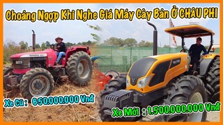 Quanglinhvlogs || Choáng Ngợp Khi Nghe Giá Máy Cày Được Bán ở Châu Phi ? Tận 1 Tỷ 5 VNĐ Quá Khủng