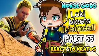 Norse Gods react to Kratos Part 55 || GOW Ragnarök || - Gacha Club React