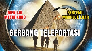 PERJALANAN MENUJU MESIR KUNO DENGAN ALAT TELEPORTASI - ALUR CERITA FILM STARGATE