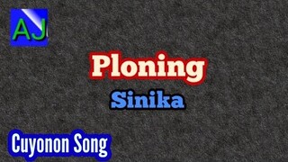 Ploning - Sinika (Palawan Cuyonon Folk Song)(lyrics on Closed Caption)(Stereo Enhanced Audio)