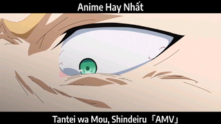 Tantei wa Mou, Shindeiru「AMV」Hay Nhất