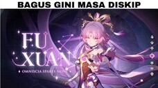 Setelah mencoba Fu Xuan yakali gak gacha