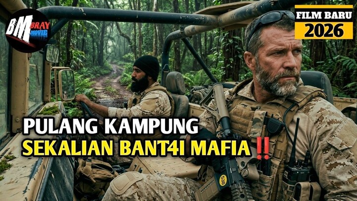 Pulang Perang Mafia Malah Mengusiknya - Alur Cerita Film Action Terbaru 2026