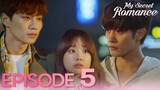 My Secret Romance Episode 5 | Multi-language subtitles Full Episode|K-Drama| Sung Hoon, Song Ji Eun
