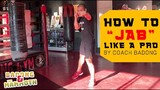 HOW TO THROW A PERFECT JAB | Coach Badong