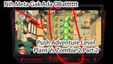 Push Adventure Level Plant Vs Zombie 2 Part 2