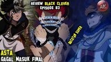 Asta Gagal Masuk Final | Review Black Clover Eps 83 | Bacotan Super Black Clover