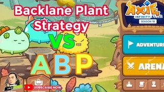 Axie ABP Strategy | Backlane Plant Strategy vs ABP
