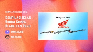 Kompilasi Iklan Honda Supra, Blade dan Revo