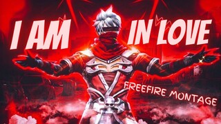 FREE FIRE × I AM IN LOVE MONTAGE __ Free Fire New Status __ #freefire #sadstatus