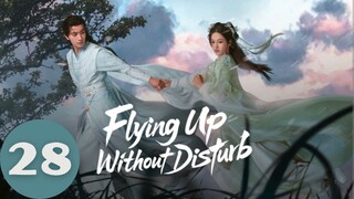 FIʏɪɴɢ Uᴘ Wɪᴛʜ0ᴜᴛ Dɪ$ᴛᴜʀʙ - Eᴘɪsᴏᴅᴇ 28 [Eɴɢ Sᴜʙ]