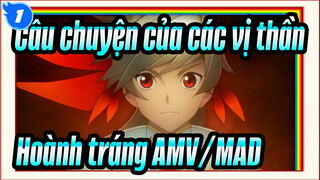 Câu chuyện của các vị thần Hoành tráng AMV/MAD_1