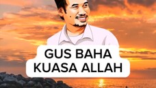 gus baha kuasa allah swt