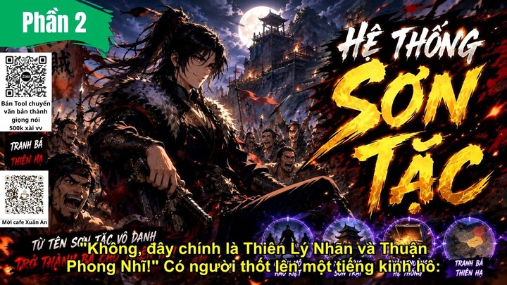 Phần 2 I Chỉ Là Một Tên Sơn Tặc Vì Sao Cả Triều Đình Đều Phải Sợ Ta