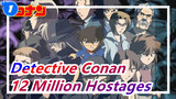 [Detective Conan] Ep304 Iconic Scenes, 12 Million Hostages_1