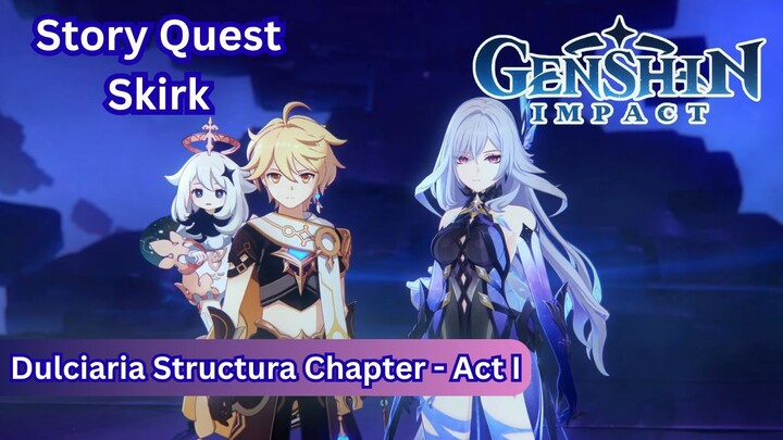 Story Quest: Crystallina Chapter (Skirk) - Act I | Genshin Impact Story