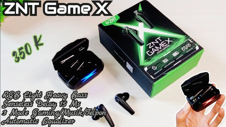 Znt Game X - Ini baru tws Gaming No Delay RGB light Automatic equalizer IPX5 350 ribuan