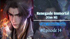 Renegade immortal Ep 14 Sub Indo