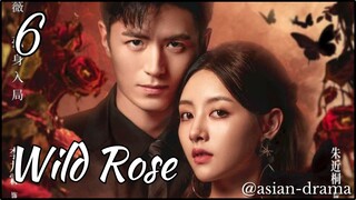 Wild Rose (2025) – Eps. 06 [Sub Indo]