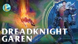 Dreadknight Garen Skin Spotlight - WILD RIFT