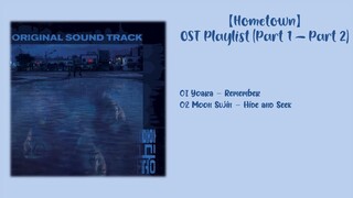 【FULL ALBUM】Hometown OST 홈타운 OST 故乡 OST (Part 1 – Part 2)