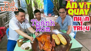 Minh Hiền food thử thách Thánh Ròm ăn hết con Vịt quay,thưởng ngày 1 triệu lTâm Chè Vĩnh Long