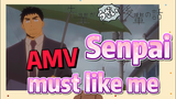 [My Senpai is Annoying]  AMV | Senpai must like me