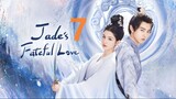 JADE'S FATEFUL LOVE 2024 EPISODE 7
