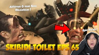 EPISODE 65 SKIBIDI TOILET OFFICIAL TERBARU! Pertarungan EPIC Terjadi! Akhirnya G-man Boss Kalah...