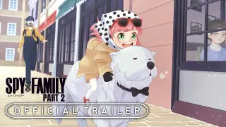 Spy x Family: Part 2 - New Official Trailer 2