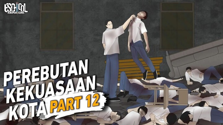 PEREBUTAN KEKUASAAN KOTA PART 11 - ANIMASI SEKOLAH - DRAMA ANIMASI SEKOLAH