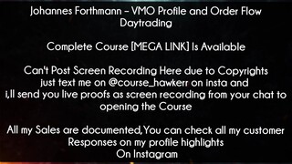 Johannes Forthmann Course VMO Profile and Order Flow Daytrading Download